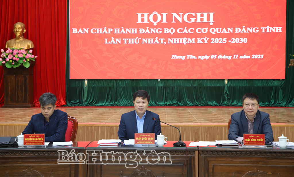 Hội nghị Ban Chấp hành Đảng bộ các cơ quan Đảng tỉnh lần thứ I, nhiệm kỳ 2025 - 2030