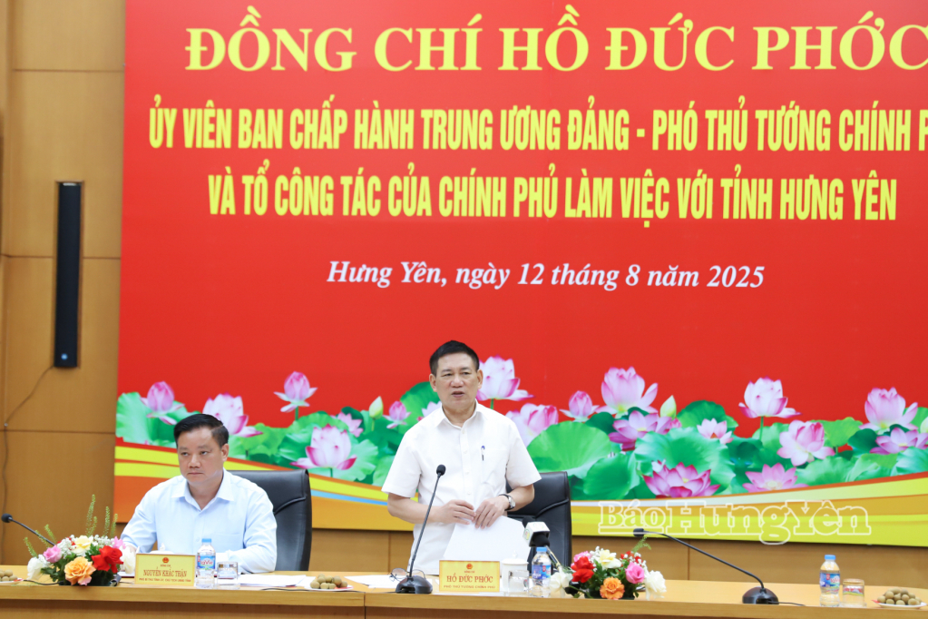 Phó Thủ tướng Chính phủ Hồ Đức Phớc làm việc với tỉnh Hưng Yên