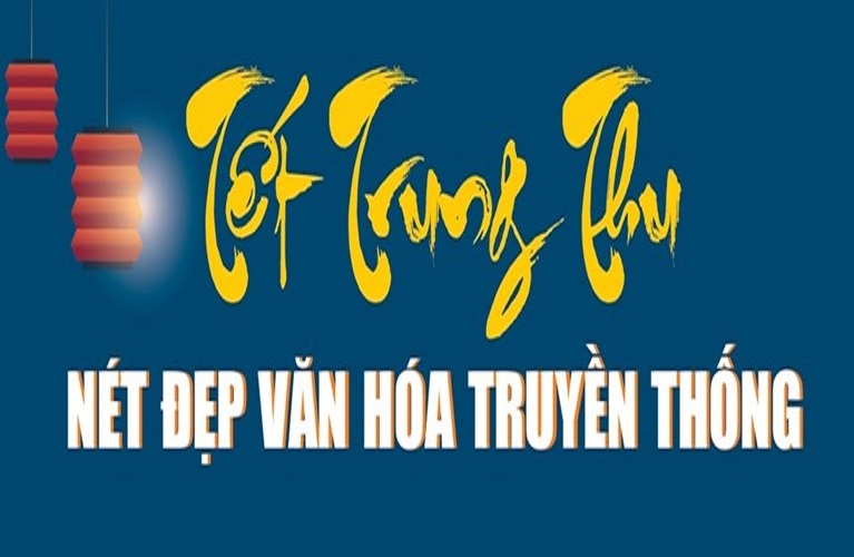 Tết Trung Thu: Nét đẹp văn hóa truyền thống Việt Nam